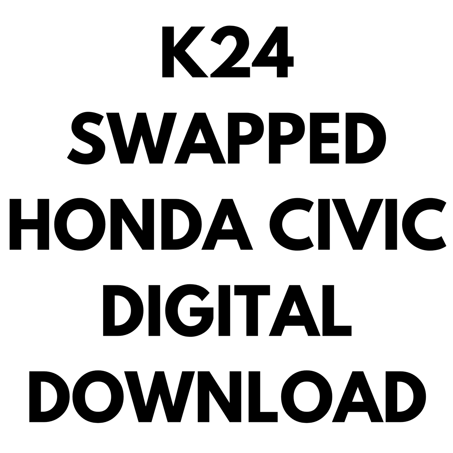 $5 K24 Civic Digital Download